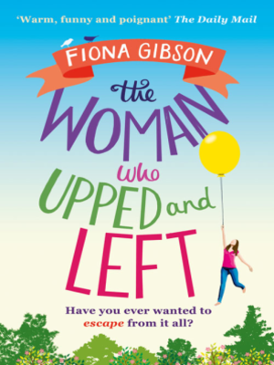 cover image of The Woman Who Upped and Left